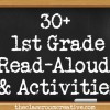 30+ First Grade Read Alouds with Activities