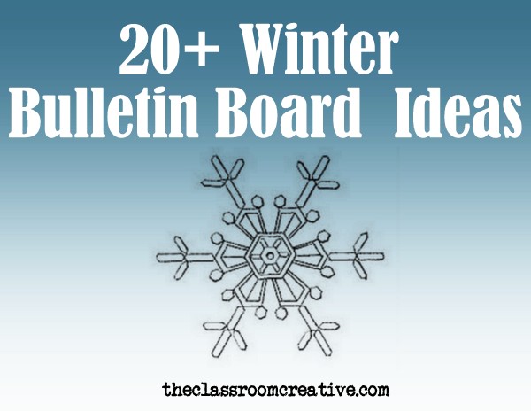 Winter Bulletin Boards - The Classroom Creative