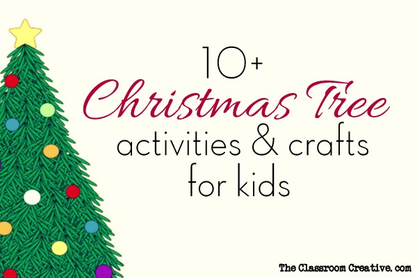 Christmas Tree Activities Crafts And Ideas For Kids