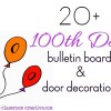 100th Day Bulletin Board and Decoration Ideas