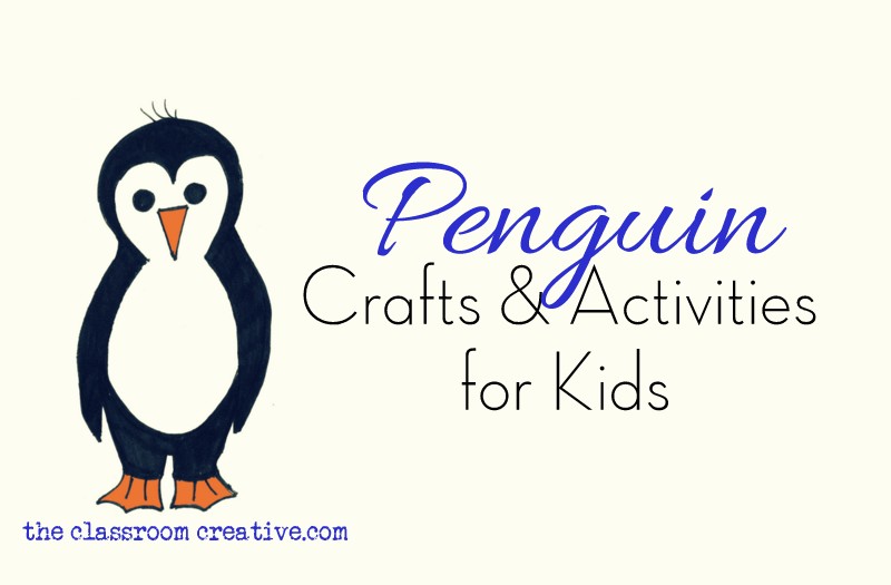 https://theclassroomcreative.com/wp-content/uploads/2013/01/penguin-crafts-and-activities-001.jpg