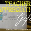 Teacher Appreciation Gift Idea