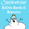 Snowman Bulletin Boards and Resources