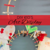 DIY Kid’s Art Display