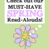 Our Favorite Spring Read-Alouds and Spring Emergent Readers